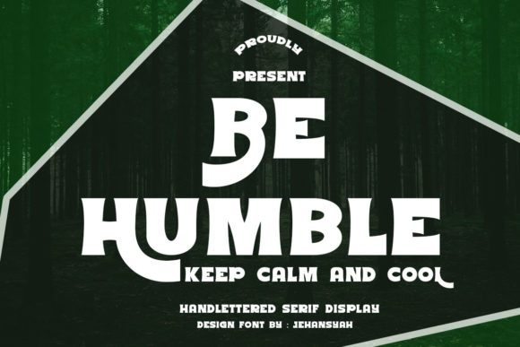 Be Humble: A Bold Serif for Business