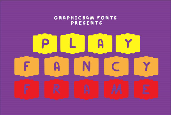 Play Fancy Frame: A Bold Type for Creative Projects